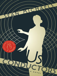 Us Conductors by Sean Michaels